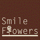 Smile Flowers